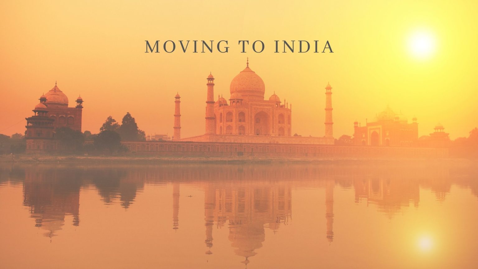 Expats Moving To India Apac Community Expats Moving To India Apac Community